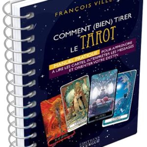 Comment bien tirer le Tarot de Marseille