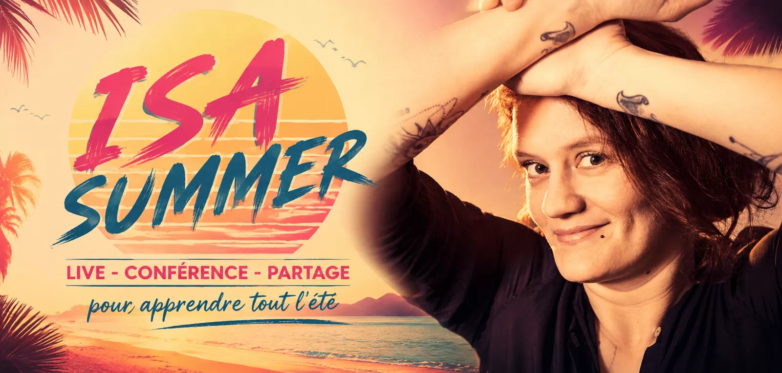 ISA Summer — Live, conférence, partage, pour apprendre tout l'été