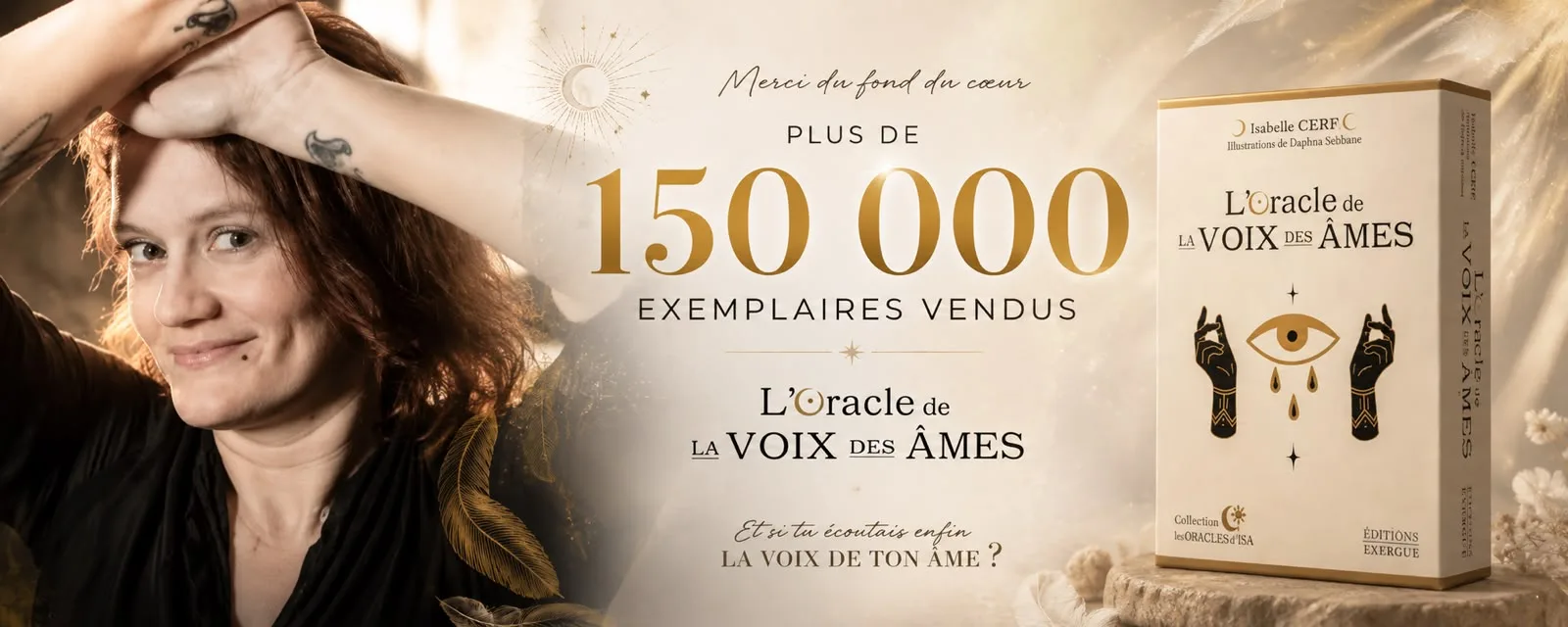 L'Oracle de la Voix des Âmes d'Isabelle Cerf, plus de 150 000 exemplaires vendus